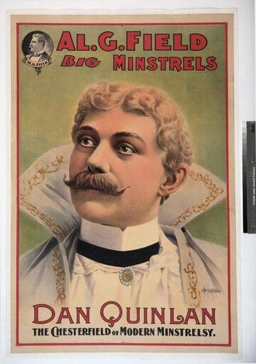Al. G. Field Big Minstrels : Dan Quinlan the Chesterfield of modern minstrelsy