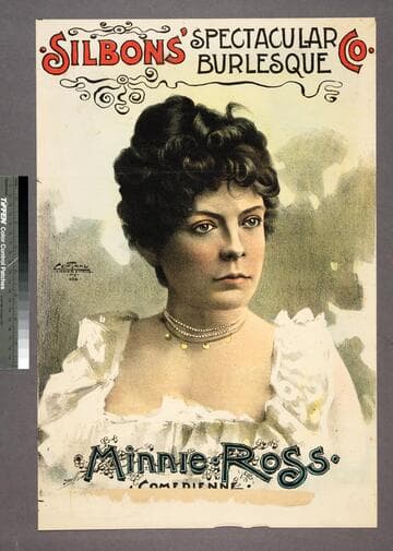 Silbons’ Spectacular Burlesque Co. : Minnie Ross comedienne