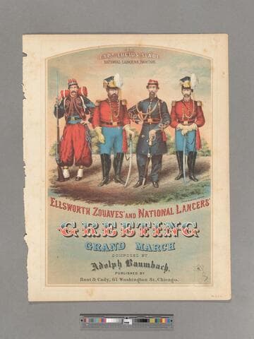 Ellsworth Zouaves' and National Lancers' : greeting grand march / composed by Adolph Baumbach