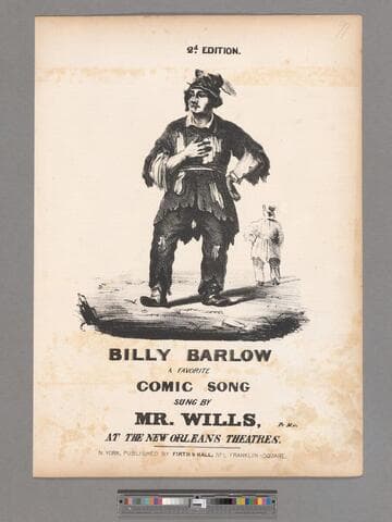 Billy Barlow : a favorite comic song / sung by Mr. Wills, at the New Orleans theatres