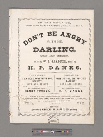 Don't be angry with me darling : song and chorus  / words by W. L. Gardner ; music by H. P. Danks