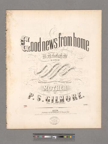 Good news from home / words and music by P. S. Gilmore