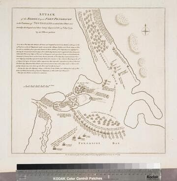 Attack of the Rebels upon Fort Penobscott in the Province of New England in which their Fleet was totally destroyed and their Army dispersed the 14th. Augst. 1779. For the Continuation (after Tindal's) of Rapin's History of Egd. Published as the Act directs Decr. 18th 1785. by an Officer present