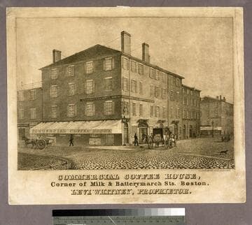 Commercial coffee house, corner of Milk & Batterymarch Sts. Boston. Levi Whitney, proprietor