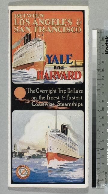 Between Los Angeles & San Francisco Yale & Harvard : the overnight trip deluxe on the finest & fastest coastwise steamships