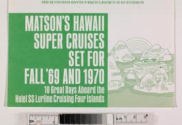 Matson's Hawaii super cruises set for Fall '69 and 1970 : 10 great days aboard hotel S.S. Lurline cruising four islands