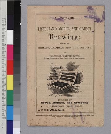 A Course of Free-Hand, Model, and Object Drawing: Designed for Primary, Grammar, and High Schools