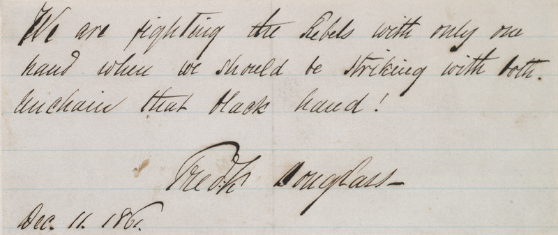 Frederick Douglass' signed note on Dec. 11, 1861, ends with his plea: